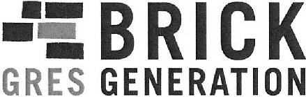 BRICK GRES GENERATION