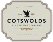 SMALL BATCH RELEASE EST 2014 COTSWOLDS SINGLE MALT WHISKY PRODUCT OF ENGLAND