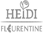 HEIDI FLEURENTINE