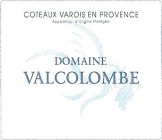 'ORIGINE PROTÉGÉE DOMAINE VALCOLOMBE