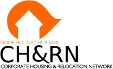 CH&RN HOME HOLIDAY HUB SARL CORPORATE HOUSING & RELOCATION NETWORKUSING & RELOCATION NETWORK