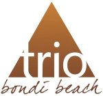 TRIO BONDI BEACH