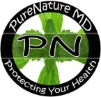PURE NATURE MD PROTECTING YOUR HEALTH
