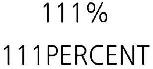 111% 111PERCENT