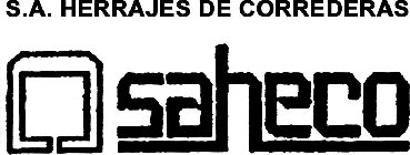 SAHECO S.A. HERRAJES DE CORREDERAS