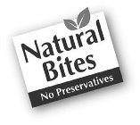 NATURAL BITES NO PRESERVATIVES