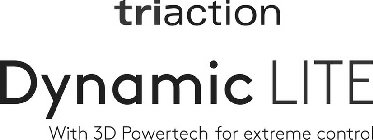 TRIACTION DYNAMIC LITE WITH 3D POWERTECH FOR EXTREME CONTROL