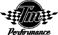 TM PERFORMANCE