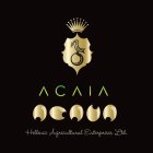 ACAIA HELLENIC AGRICULTURAL ENTERPRISES LTD.