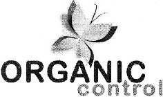 ORGANIC CONTROL