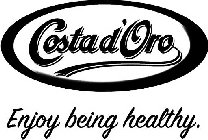 COSTA D'ORO ENJOY BEING HEALTHY.