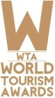 W WTA WORLD TOURISM AWARDS