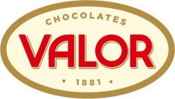 CHOCOLATES VALOR · 1881 ·