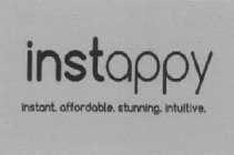 INSTAPPY INSTANT. AFFORDABLE. STUNNING.INTUITIVE.
