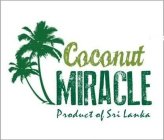 COCONUT MIRACLE PRODUCT OF SRI LANKA