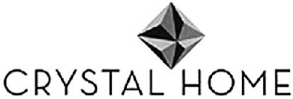 CRYSTAL HOME