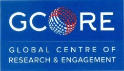 GCORE GLOBAL CENTRE OF RESEARCH & ENGAGEMENT