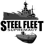 STEEL FLEET SUPREMACY