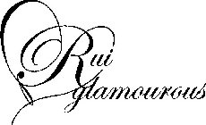 RUI GLAMOUROUS