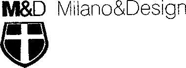 M&D MILANO&DESIGN