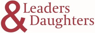 LEADERS & DAUGHTERS