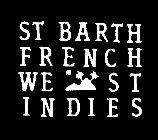 ST BARTH FRENCH WEST INDIES
