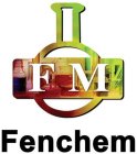 FM FENCHEM