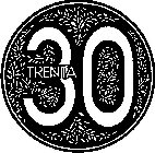 30 TRENTA