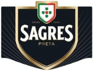 SAGRES PRETA DESDE 1940