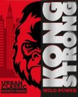 KONG STRONG WILD POWER URBAN CLASSIC ENERGY DRINK
