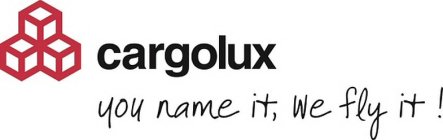 CARGOLUX YOU NAME IT, WE FLY IT !