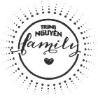 TRUNG NGUYEN FAMILY