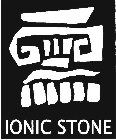 IONIC STONE