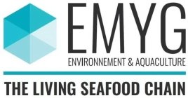 EMYG ENVIRONNEMENT & AQUACULTURE THE LIVING SEAFOOD CHAIN