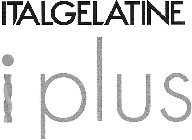 ITALGELATINE I PLUS