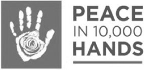 PEACE IN 10,000 HANDS