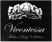 VICONTESSA FASHION PARTY COLLECTION