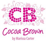 CB COCOA BROWN BY MARISSA CARTER