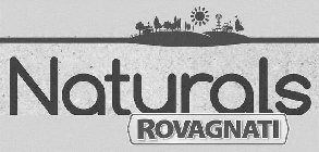 NATURALS ROVAGNATI