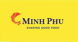 MINH PHU SHARING GOOD FOOD