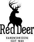 RED DEER HANDWERKSZEUG SEIT 1880