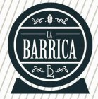 LA BARRICA