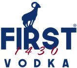 FIRST VODKA 1430