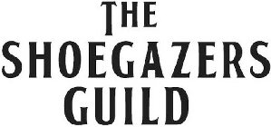 THE SHOEGAZERS GUILD