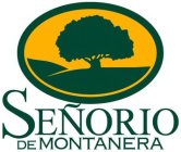 SEÑORIO DE MONTANERA