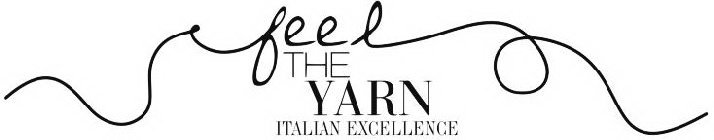 FEEL THE YARN ITALIAN EXCELLENCE
