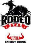 RODEO STAR ULTRA ENERGY DRINK