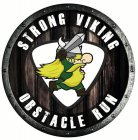 STRONG VIKING OBSTACLE RUN