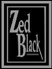 ZED BLACK