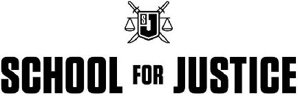 SJ SCHOOL FOR JUSTICE